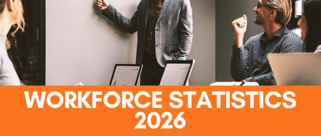 Workforce Statistics: Everything You Need to Know in 2026 image